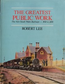 The greatest public work: The New South Wales railways, 1848-1889