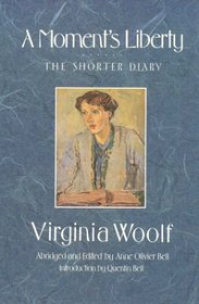 Moments Liberty the Shorter Diary of Vir