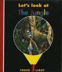 Let's Look at the Jungle (First Discovery: Torchlight)