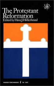 The Protestant Reformation (Documentary History of Western Civilization)