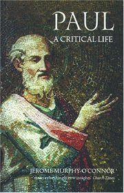 Paul: A Critical Life