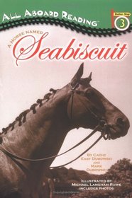 A Horse Named Seabiscuit (All Aboard Reading, Station Stop 3)