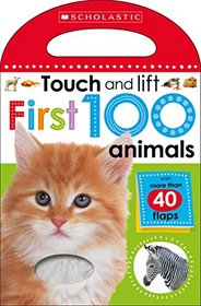 Animals (Scholastic Early Learners: My First 100 Touch and Lift)