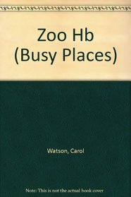 Zoo (Busy Places)
