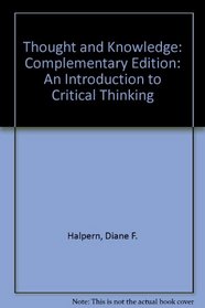 Thought and Knowledge: a Guide to Critical Thinking