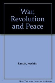 War, Revolution and Peace