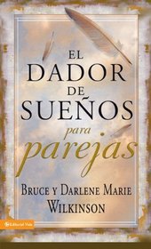 El dador de suenos para parejas (Dador de Suenos Serie) (Spanish Edition)