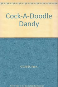 Cock-A-Doodle Dandy
