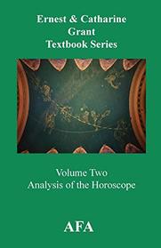 Analysis of the Horoscope (Grant Textbook, Vol 2)