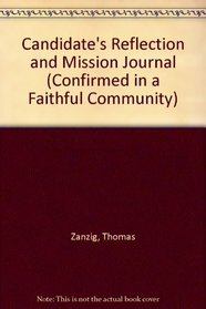 Candidate's Reflection and Mission Journal (Confirmed in a Faithful Community)