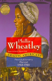 Phillis Wheatley (Amazing Americans