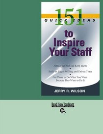 151 Quick Ideas to Inspire Your Staff (EasyRead Large Bold Edition)