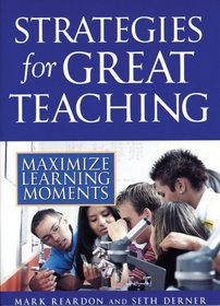 Strategies for Great Teaching: Maximize Learning Moments