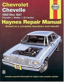 Haynes Repair Manuals: Chevrolet Chevelle, Malibu and El Camino Owners Workshop Manual 1969-1987