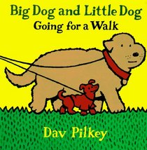 Big Dog and Little Dog Going for a Walk: Big Dog and Little Dog Board Books