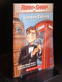 London Calling  (Adam Sharp Bk 2)