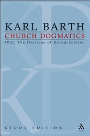 Church Dogmatics, Vol. 4.3.2, Sections 72-73: The Doctrine of Reconciliation, Study Edition 29