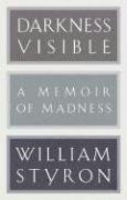 Darkness Visible: A Memoir of Madness (Modern Library)