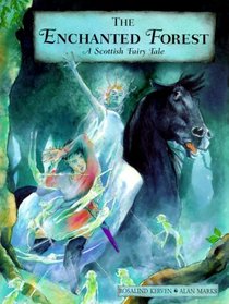 The Enchanted Forest: A Scottish Fairy Tale