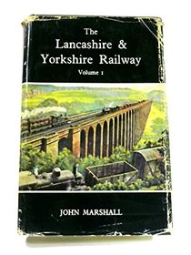 Lancashire and Yorkshire Railway: v. 1 (Railway History)