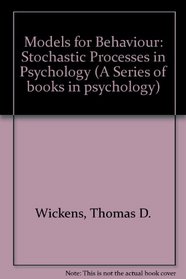 Models for Behavior: Stochastic Processes in Psychology