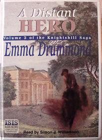 A Distant Hero: The Knightshill Saga, Volume Two