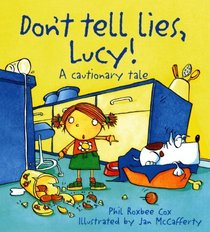 Don't Tell Lies, Lucy! (Turtleback School & Library Binding Edition)