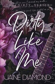 Dirty Like Me: Special Edition (Dirty Special Editions)