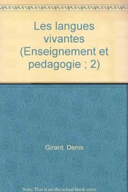Les langues vivantes (Enseignement et pedagogie ; 2) (French Edition)