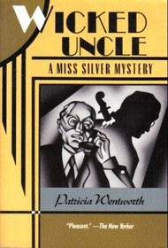 Wicked Uncle (Miss Silver, Bk 12)