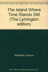 The Island Where Time Stands Still (The Lymington Edition)