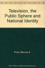 Television: The Public Sphere and National Identity