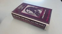 Book, the Ring and the Poet: Biography of Robert Browning