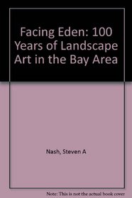 Facing Eden: 100 Years of Landscape Art in the Bay Area