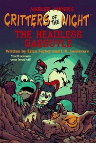 The Headless Gargoyle (Critters of the Night , No 4)