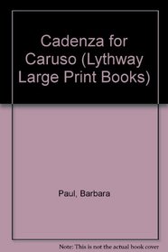 Cadenza for Caruso (Lythway Large Print Books)