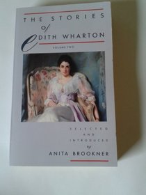 The Stories of Edith Wharton: Volume Two