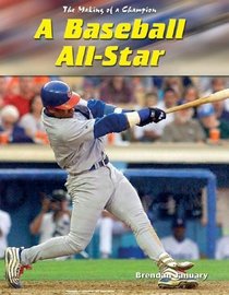 A Baseball All-Star (The Making of a Champion)
