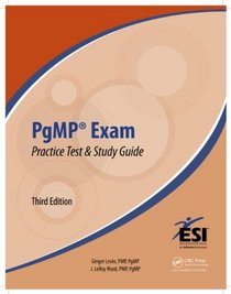 PgMP Exam Practice Test and Study Guide, Third Edition (ESI International Project Management Series)