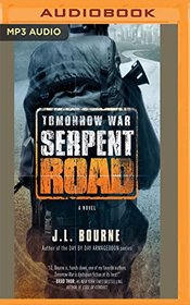 Tomorrow War: Serpent Road (The Chronicles of Max [REDACTED])