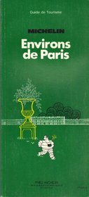 Michelin Green Guide: Environs of Paris (French Edition)