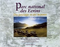Parc National des Ecrins : Des paysages et des hommes