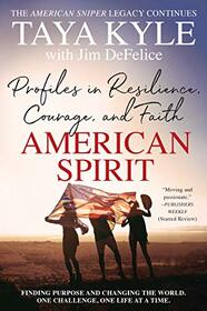 American Spirit: Profiles in Resilience, Courage, and Faith