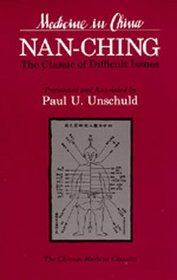 Nan-Ching: The Classic of Difficult Issues (Comparative Studies of Health Systems and Medical Care)