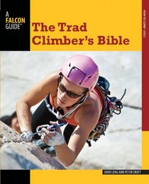 The Trad Climber's Bible (How To Climb Series)