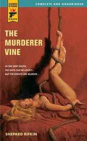 The Murderer Vine (Hard Case Crime)