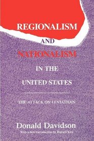 Regionalism and Nationalism in the United States : The Attack on Leviathan (Library of Conservative Thought)