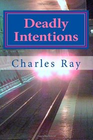 Deadly Intentions: An Al Pennyback Mystery