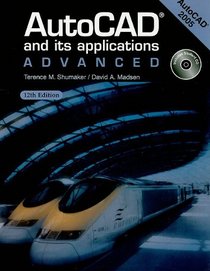 AutoCAD And Its Applications: Advanced (Autocad 2005)