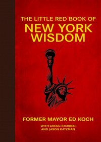 The Little Red Book of New York Wisdom (Little Red Books)